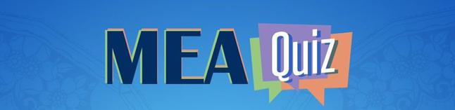 MEA Quiz